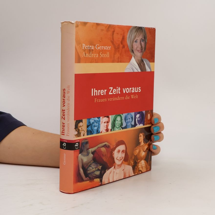 Petra Gerster Ihrer Zeit voraus
