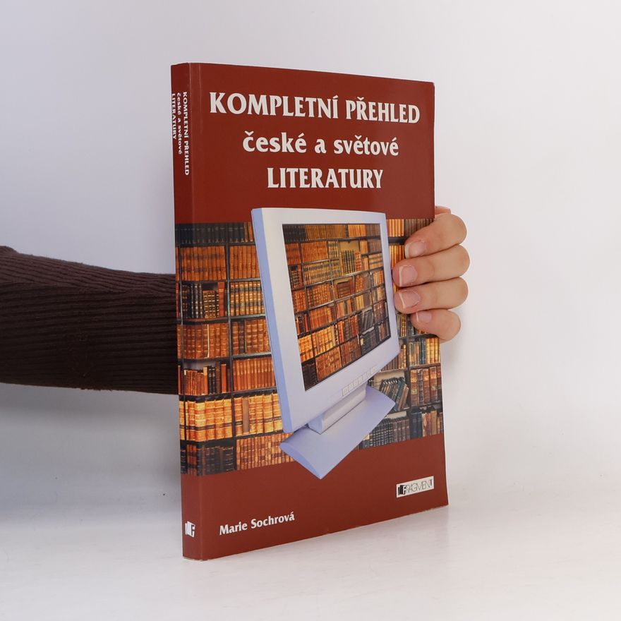 Marie Sochrová Kompletní přehled české a světové literatury