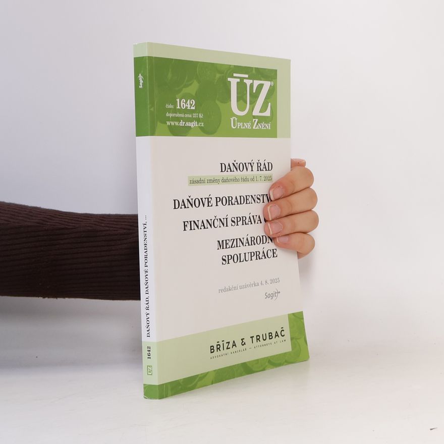 Various authors Daňový řád. Daňové poradenství. Finanční správa ČR. Mezinárodní spolupráce