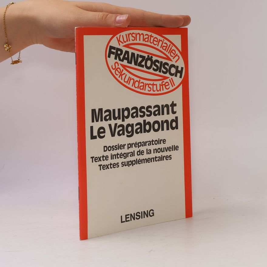 Helmut Schwartz Maupassant, Le vagabond