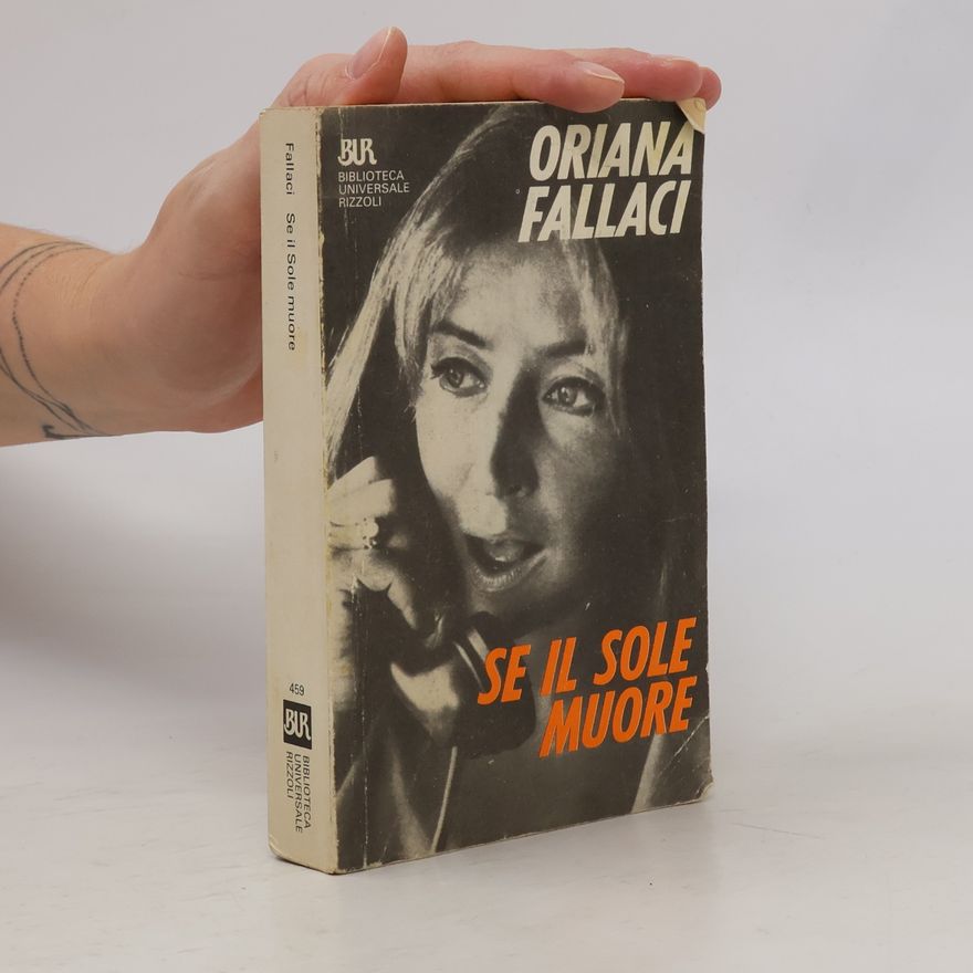 Oriana Fallaci Se il sole muore