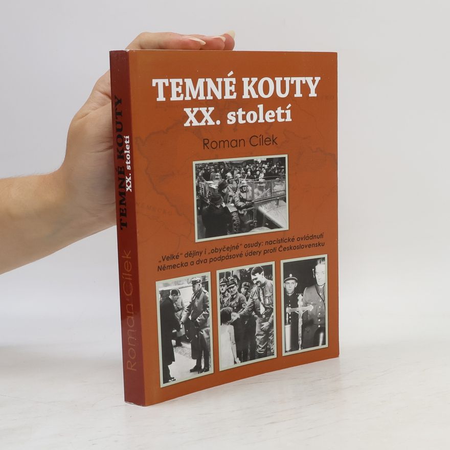 Roman Cílek Temné kouty XX. století