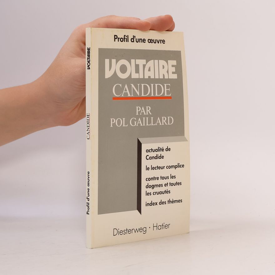 Pol Gaillard Profil d'une œuvre: Voltaire: Candide