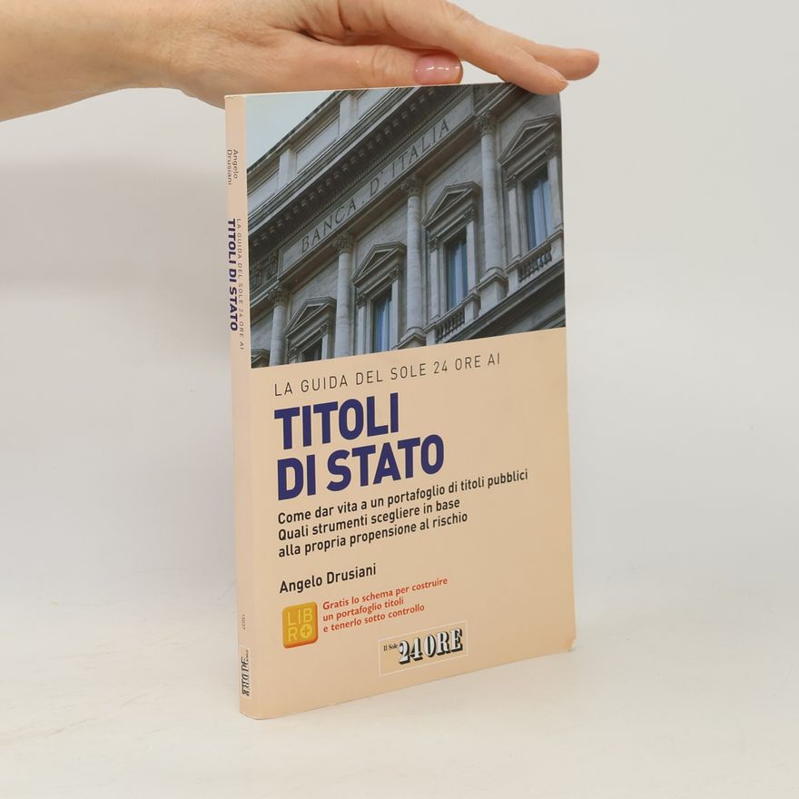 Angelo Drusiani La Guida del Sole 24 Ore ai: Titoli di Stato