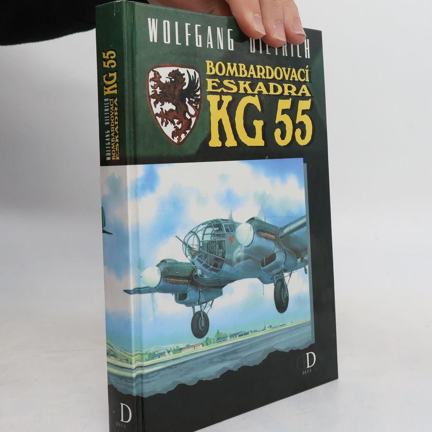 Wolfgang-Dietrich Schaudig Bombardovací eskadra KG 55