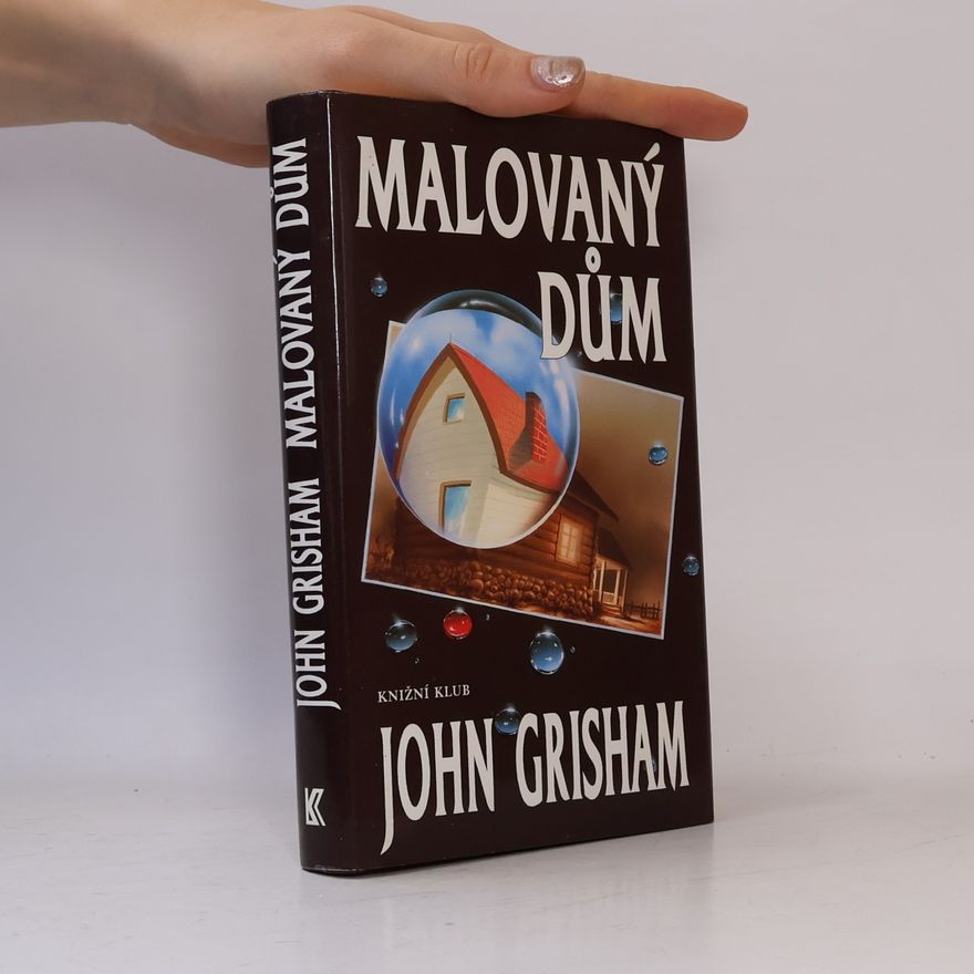 John Grisham Malovaný dům