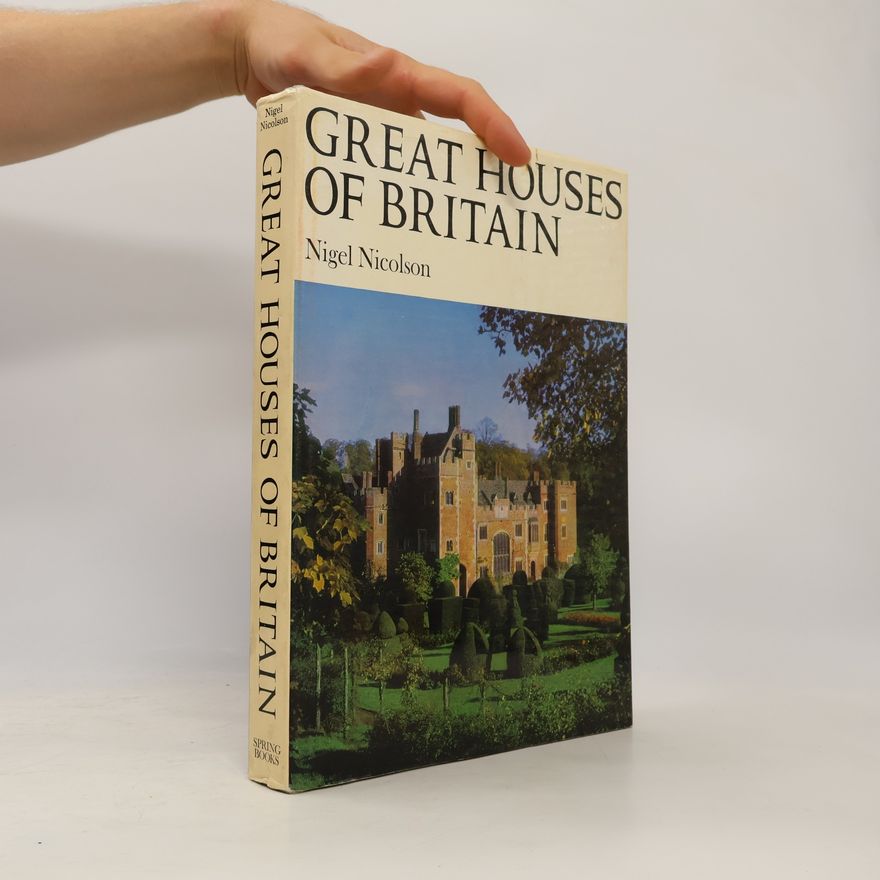 Nigel Nicolson Great Houses of Britain