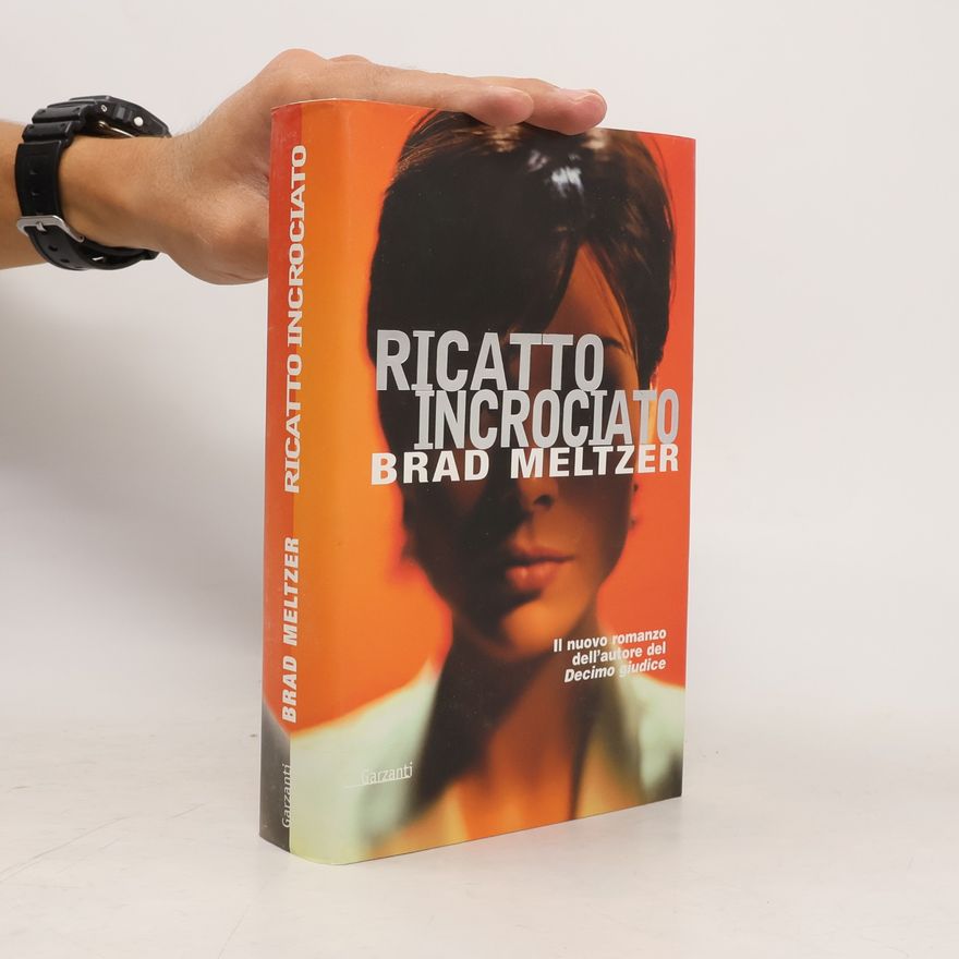 Brad Meltzer Narratori moderni: Ricatto incrociato