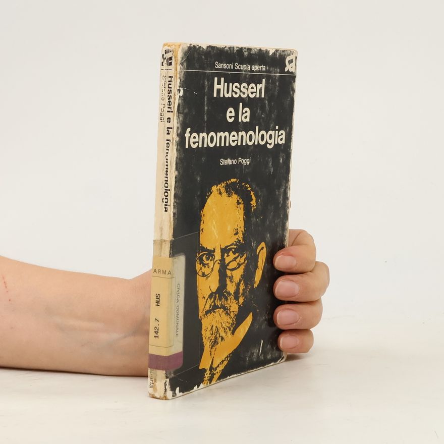 Stefano Poggi Husserl e la fenomenologia