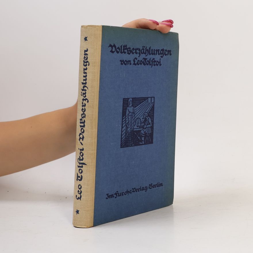 Lew Nikolajewitsch Tolstoi Volkserzählungen