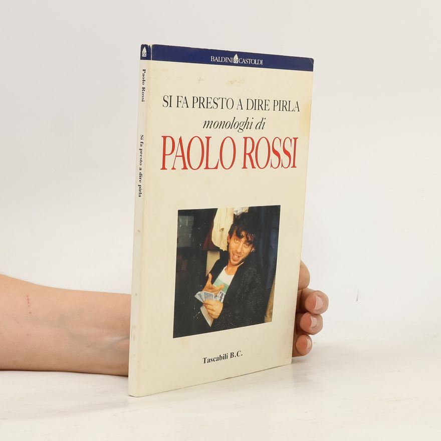 Paolo Rossi Si fa presto a dire pirla
