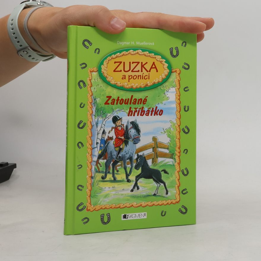 Martina Theisen Zuzka a poníci. Zatoulané hříbátko