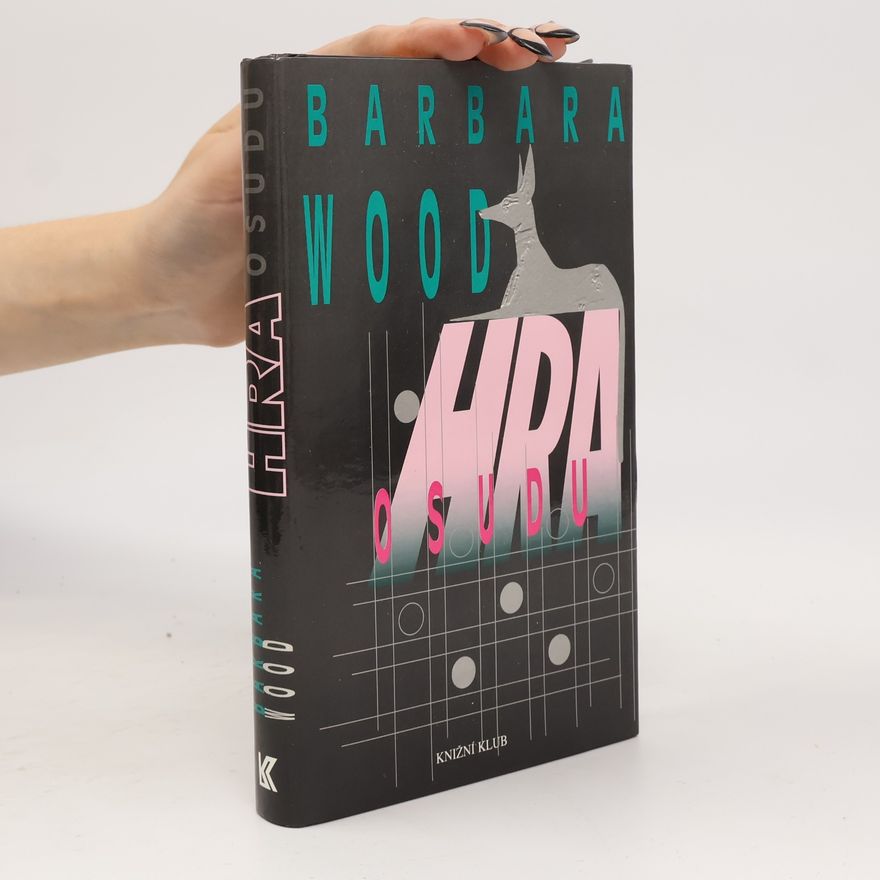 Barbara Wood Hra osudu
