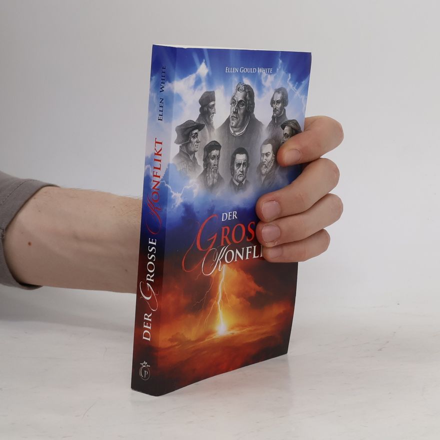 Ellen G. White Der grosse Konflikt