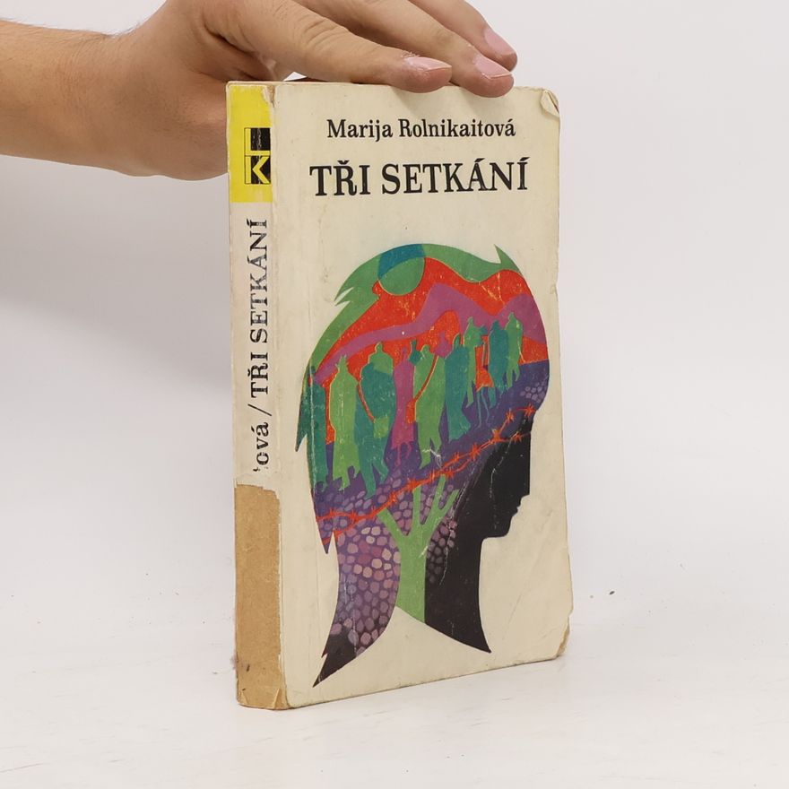 Marija Rolnikaitė Tři setkání