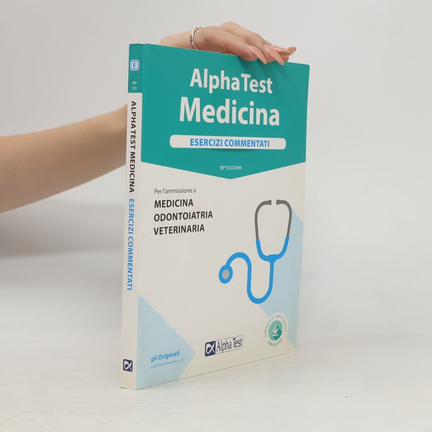 Autorenkollektiv Alpha Test. Medicina. Esercizi commentati