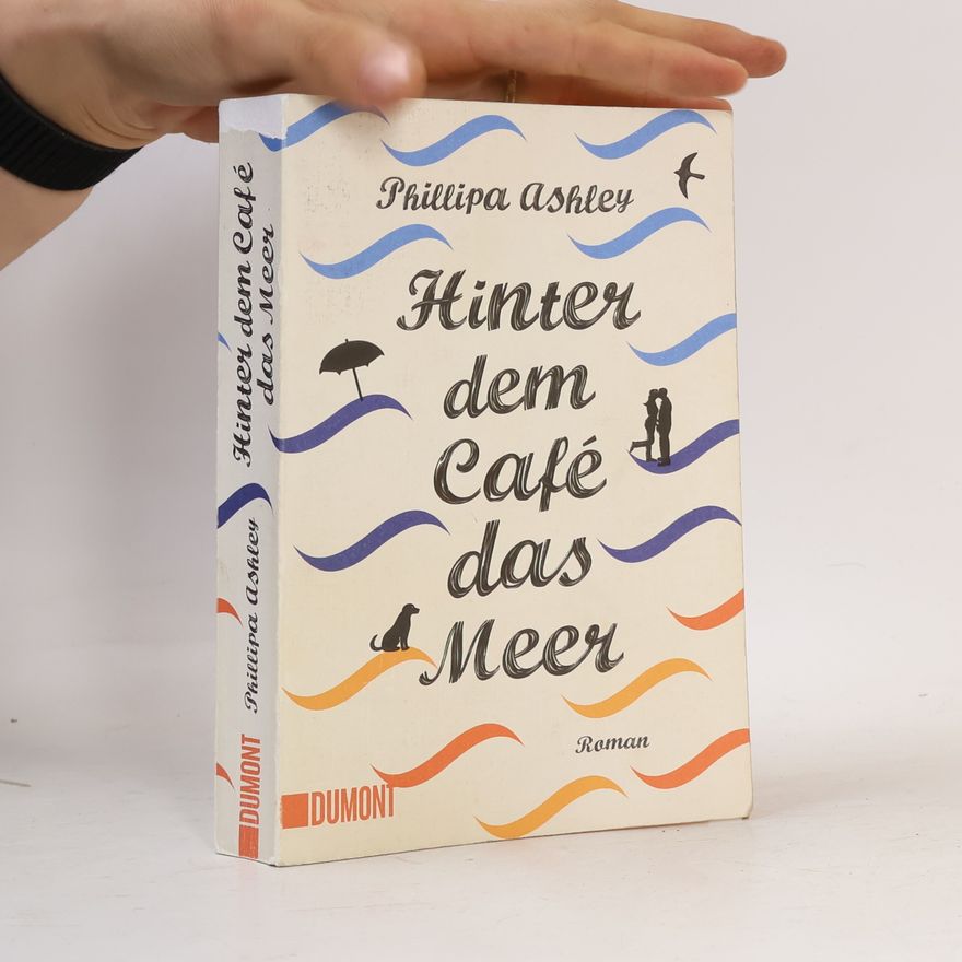 Phillipa Ashley Hinter dem Café das Meer
