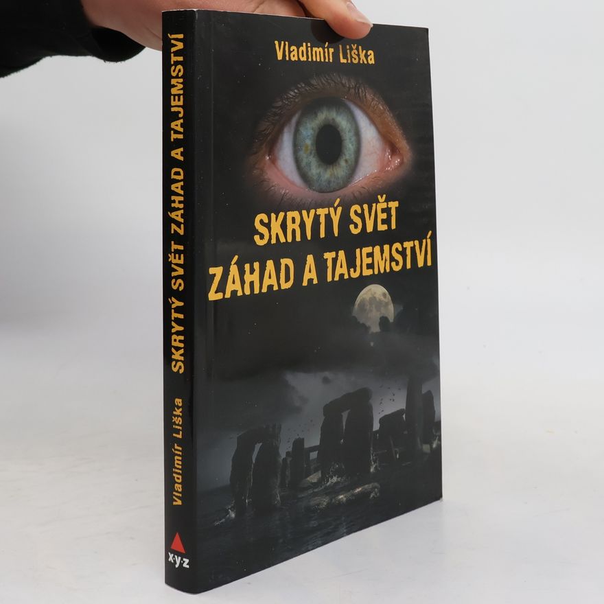 Vladimír Liška Skrytý svět záhad a tajemství