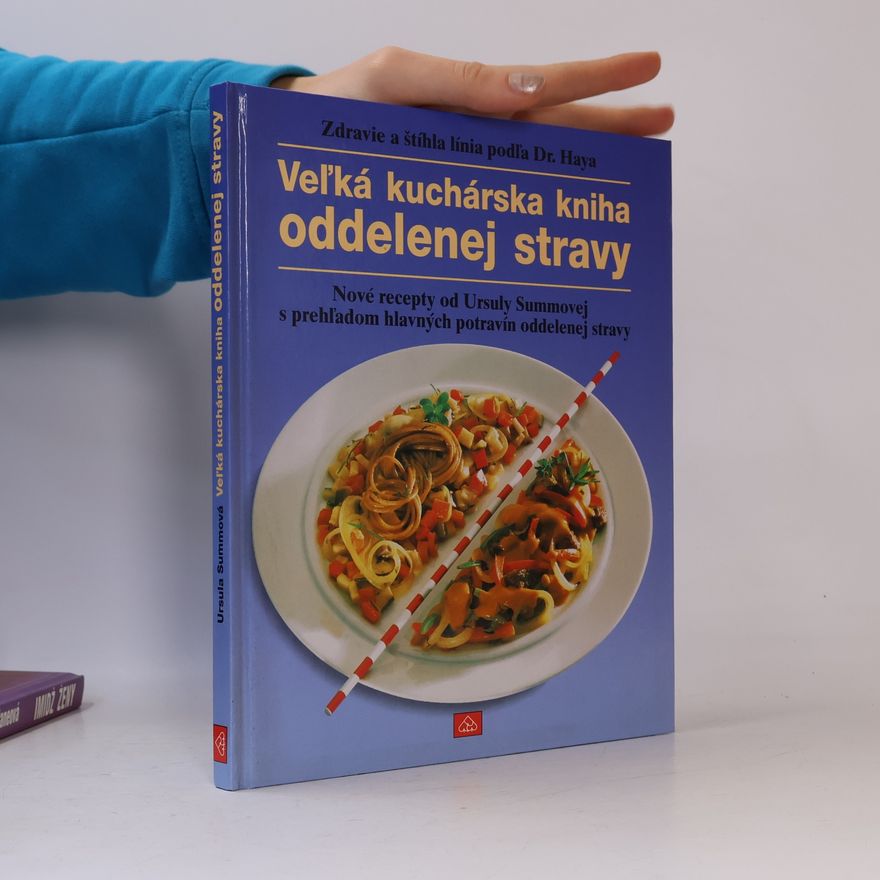 Autorenkollektiv Velká kuchárska kniha oddelenej stravy