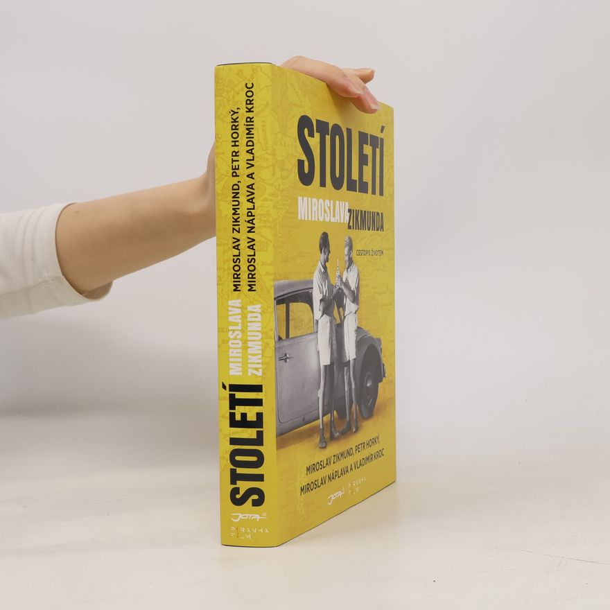 Miroslav Zikmund Století Miroslava Zikmunda