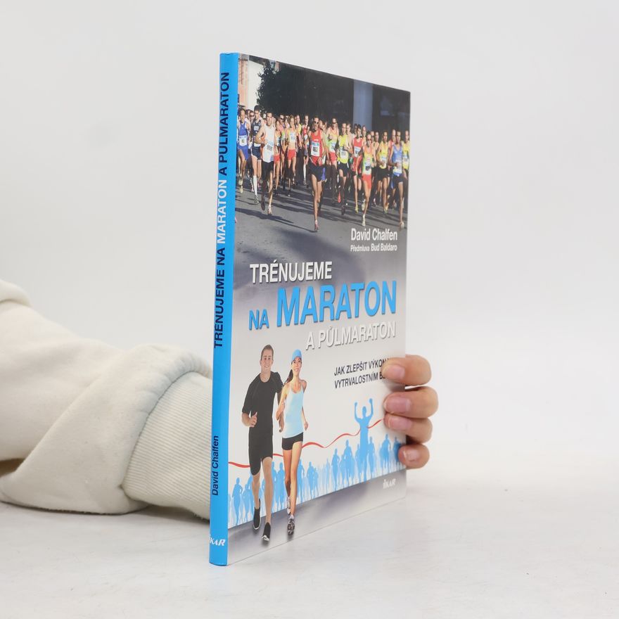 David Chalfen Trénujeme na maraton a půlmaraton