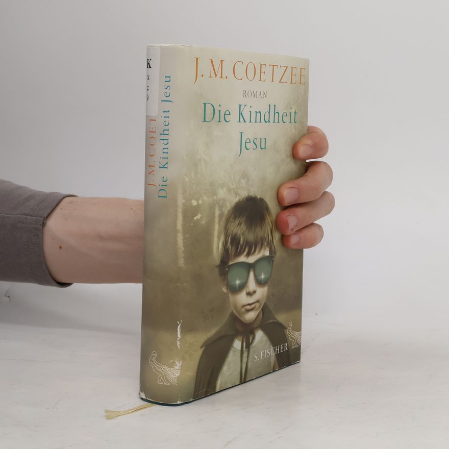 J. M. Coetzee Die Kindheit Jesu