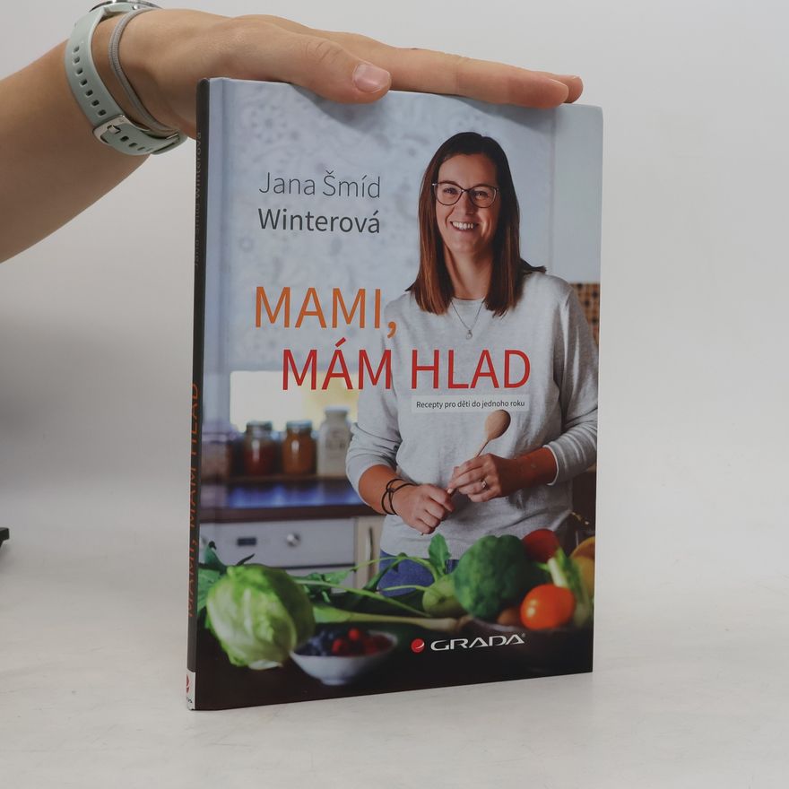 Jana Šmíd Winterová Mami, mám hlad