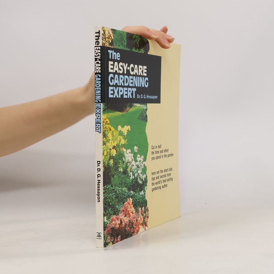Dr. D. G. Hessayon The Easy-Care Gardening Expert