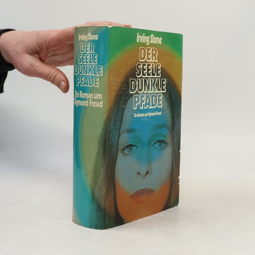 Irving Stone Der Seele dunkle Pfade