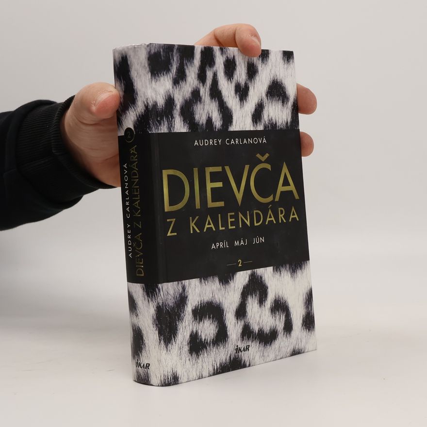 Audrey Carlan Dievča z kalendára 2 - apríl, máj, jún
