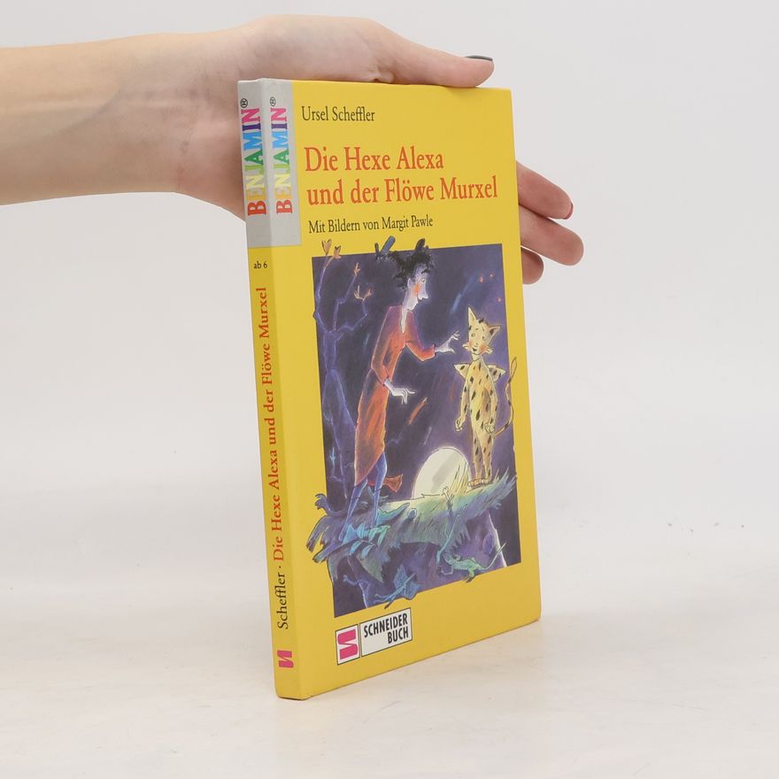 Margit Pawle Benjamin: Die Hexe Alexa und der Flöwe Murxel