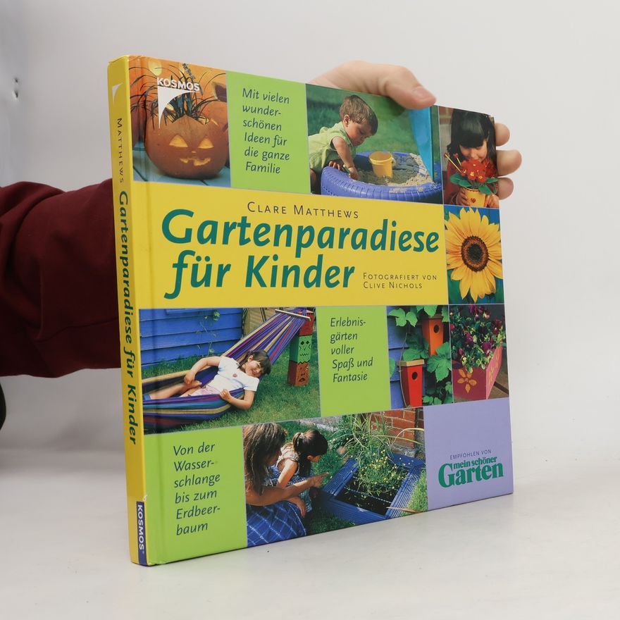 Clare Matthews Gartenparadiese für Kinder