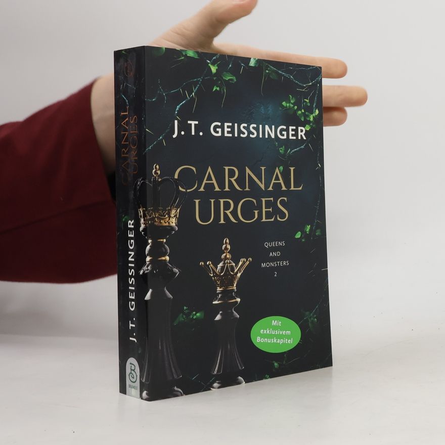 J. T. Geissinger Queens and Monsters - 2: Carnal Urges