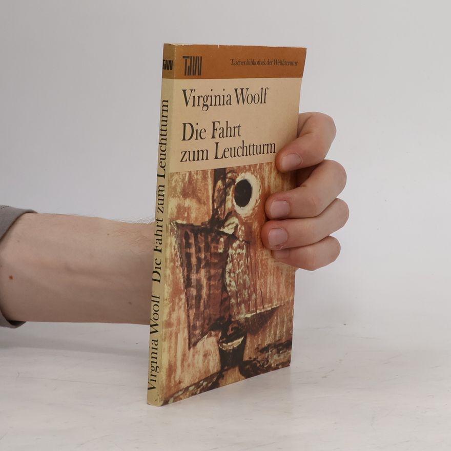 Virginia Woolf Die Fahrt zum Leuchtturm