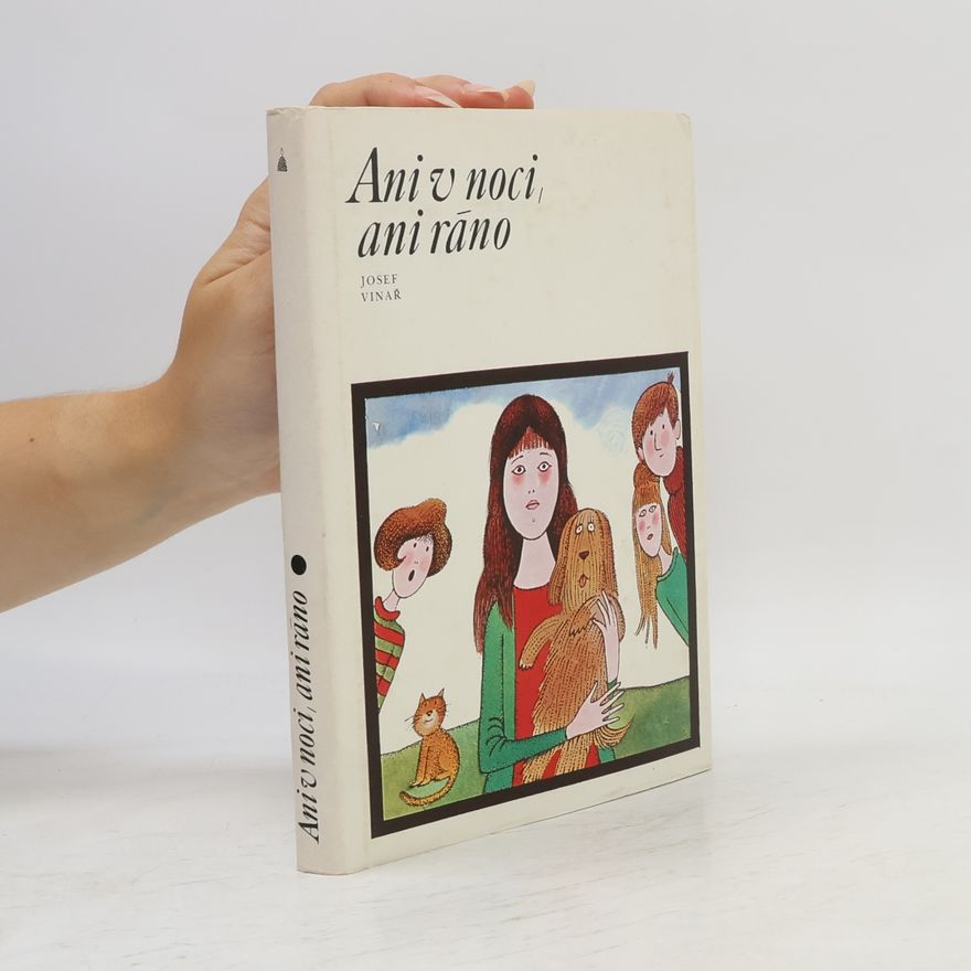 Josef Vinař Ani v noci, ani ráno