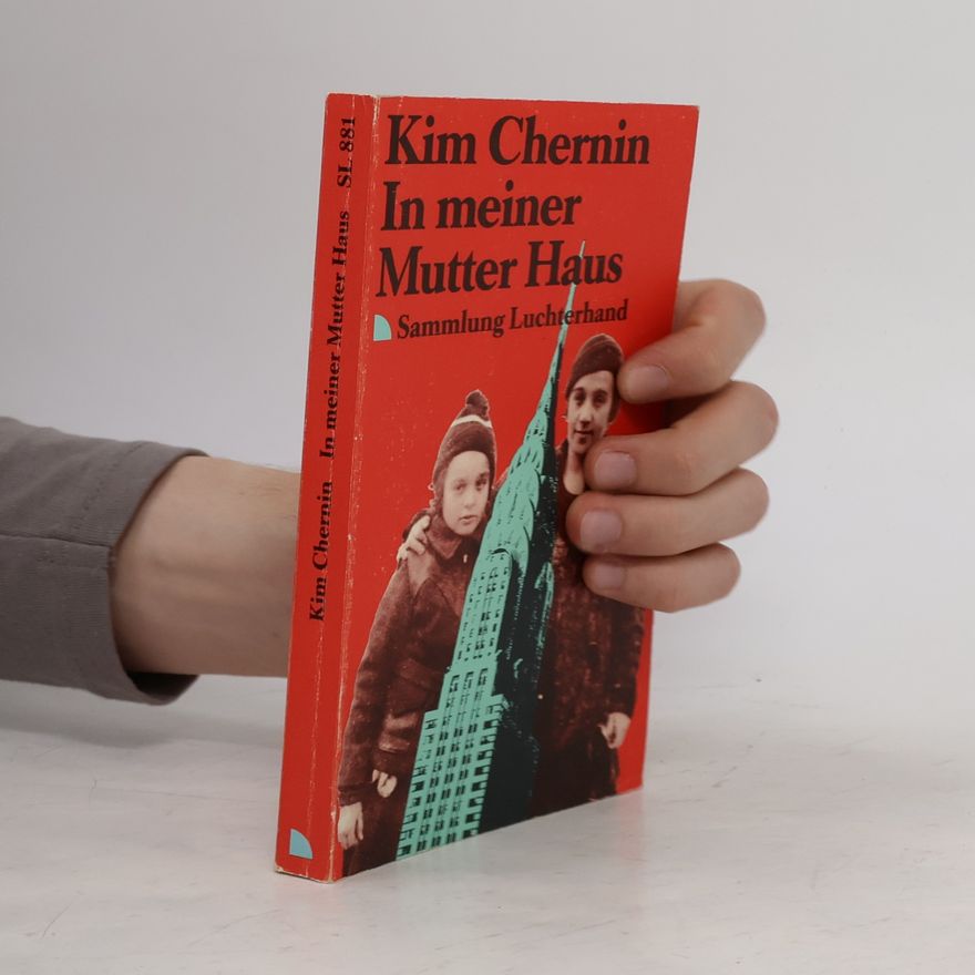 Kim Chernin Sammlung Luchterhand: In meiner Mutter Haus