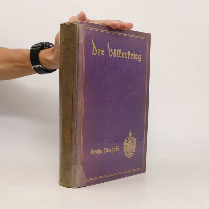 C. H. Baer Der Völkerkrieg Eine Chronik der Ereignisse seit dem 1. Juli 1914