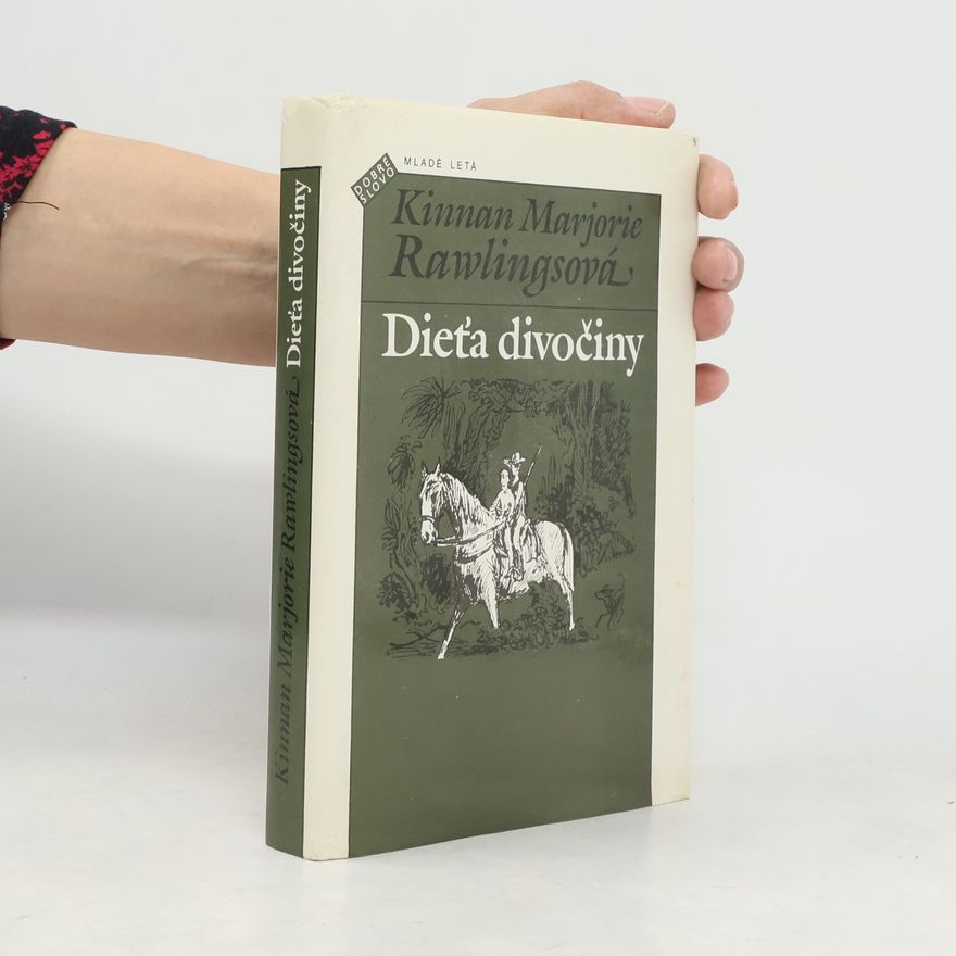 Marjorie Kinnan Rawlings Dieťa divočiny