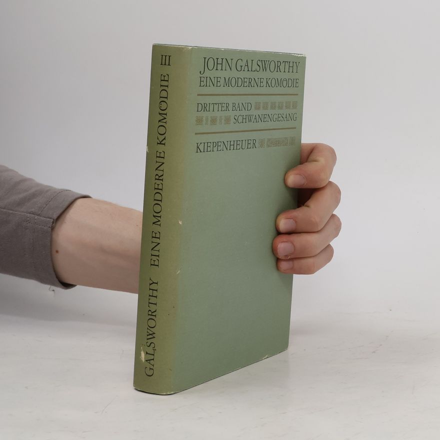 John Galsworthy Eine moderne Komödie 3