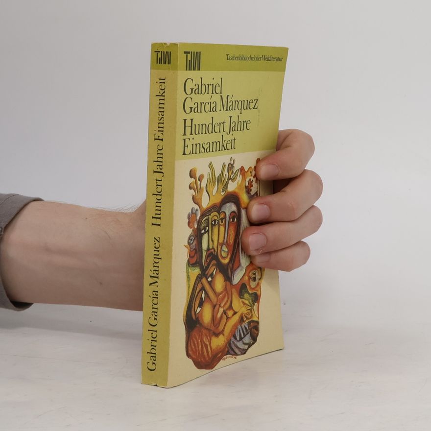 Gabriel García Márquez Hundert Jahre Einsamkeit