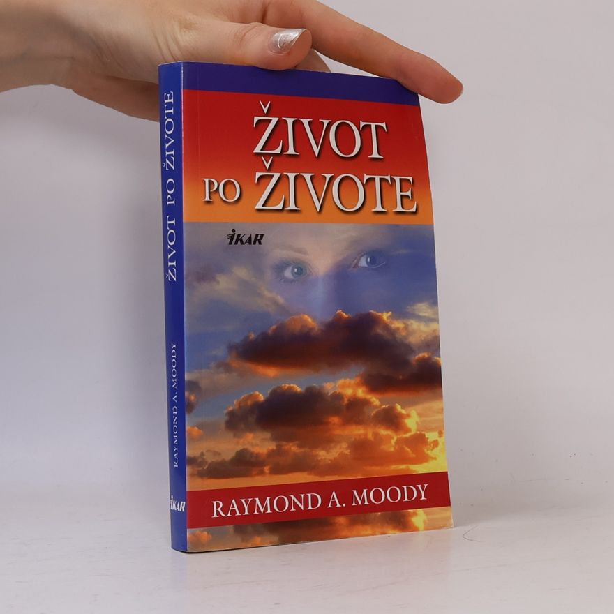 Raymond Moody Život po živote