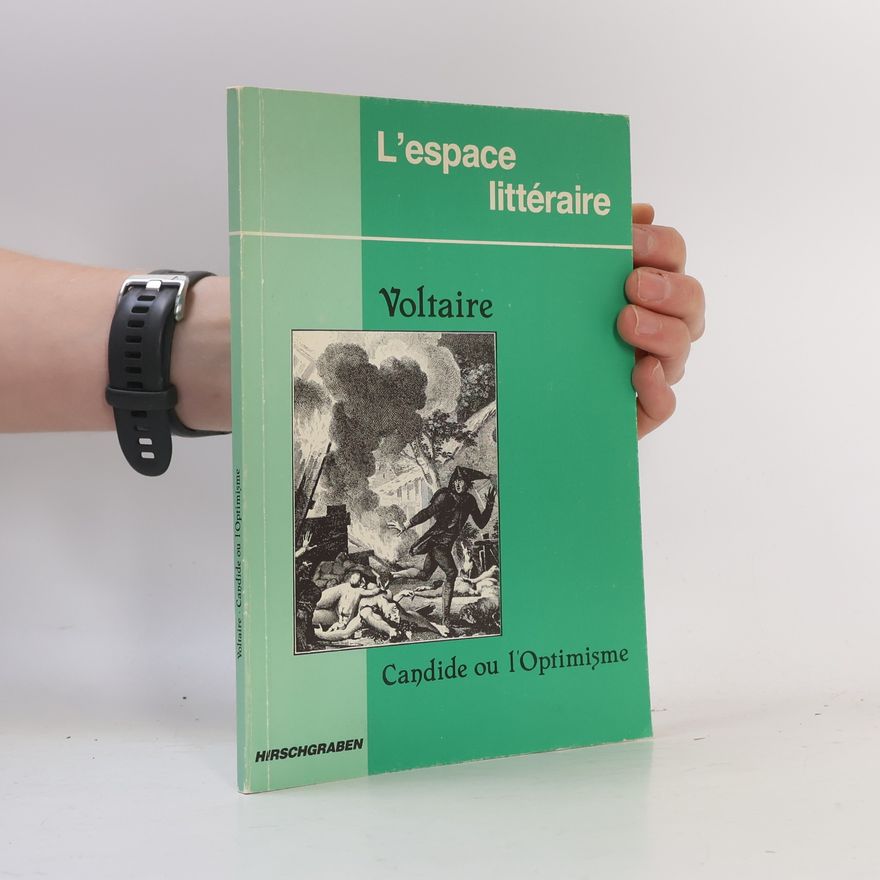 Voltaire L'espace littéraire: Candide ou l'Optimisme