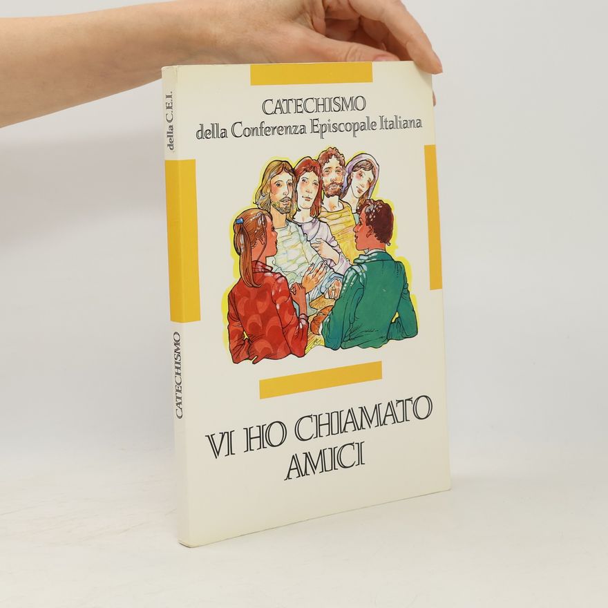 Conferenza Episcopale Italiana Vi ho chiamato amici 4.2.4