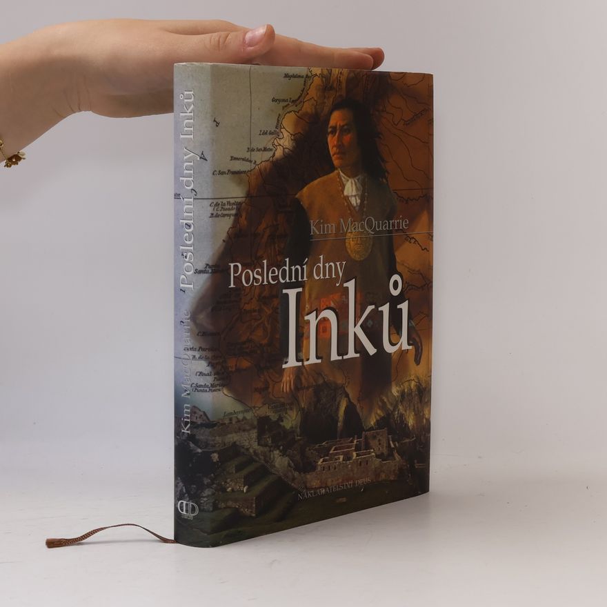 Kim MacQuarrie Poslední dny Inků
