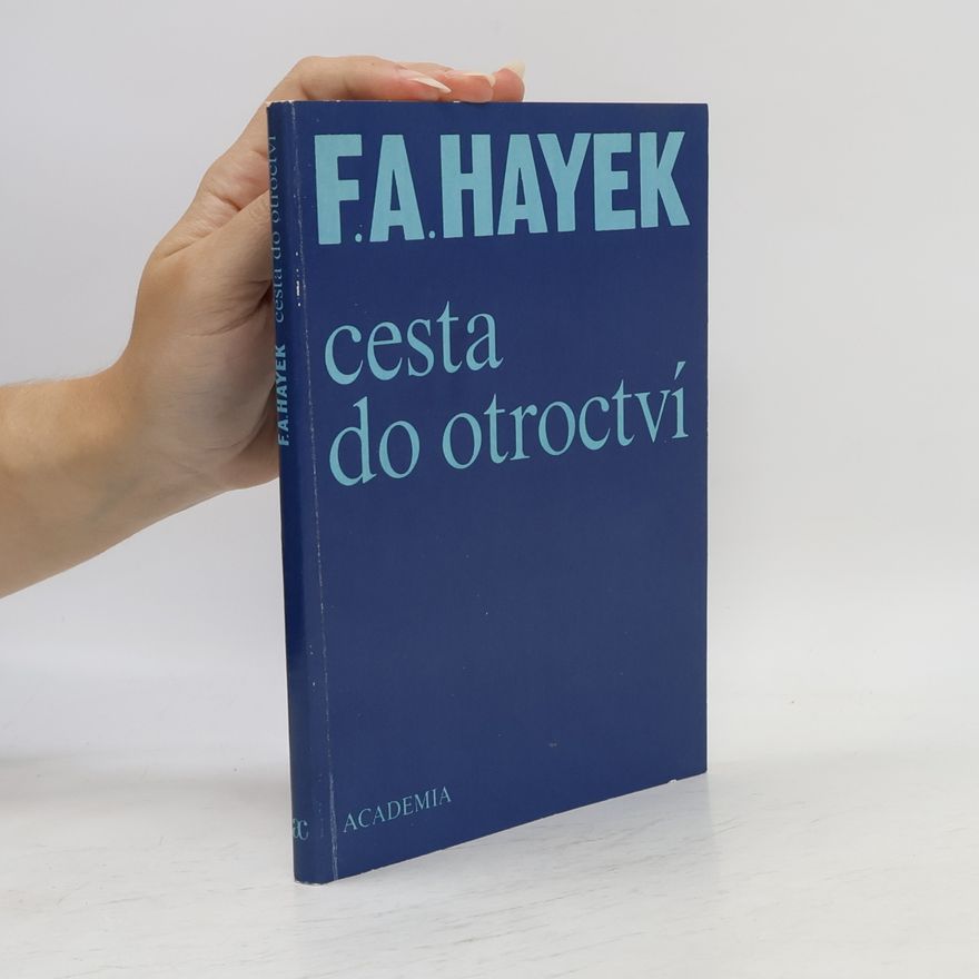 Friedrich Hayek Cesta do otroctví