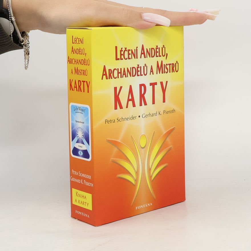 Gerhard K. Pieroth Léčení andělů, archandělů a mistrů. Kniha a Karty