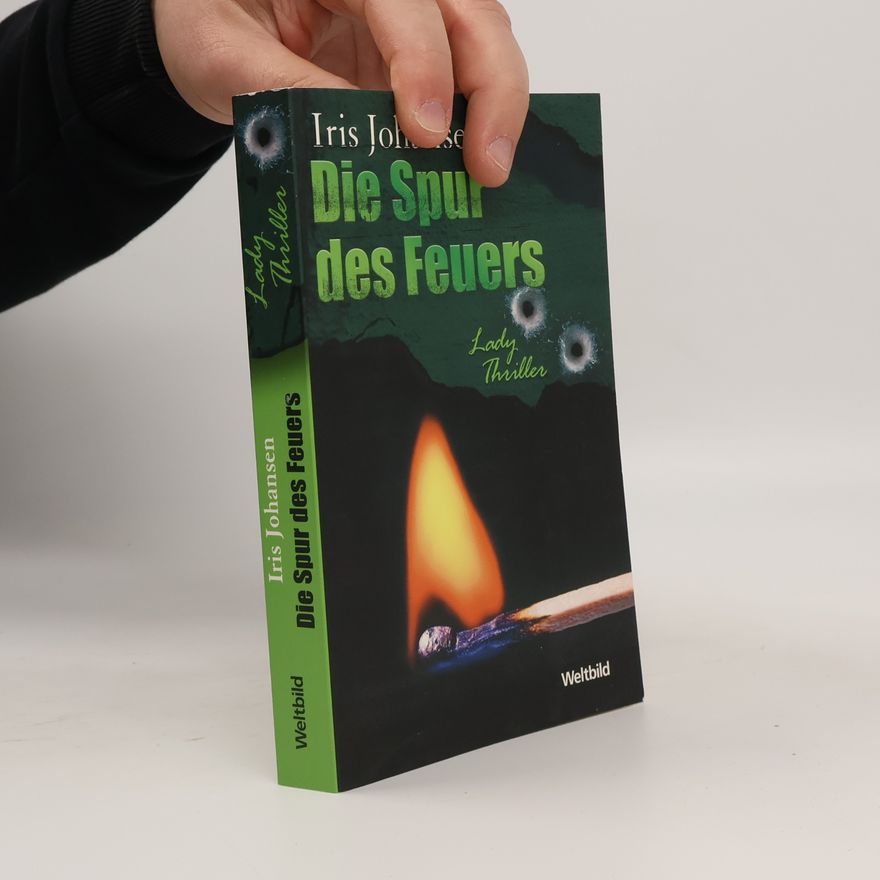 Iris Johansen Die Spur des Feuers