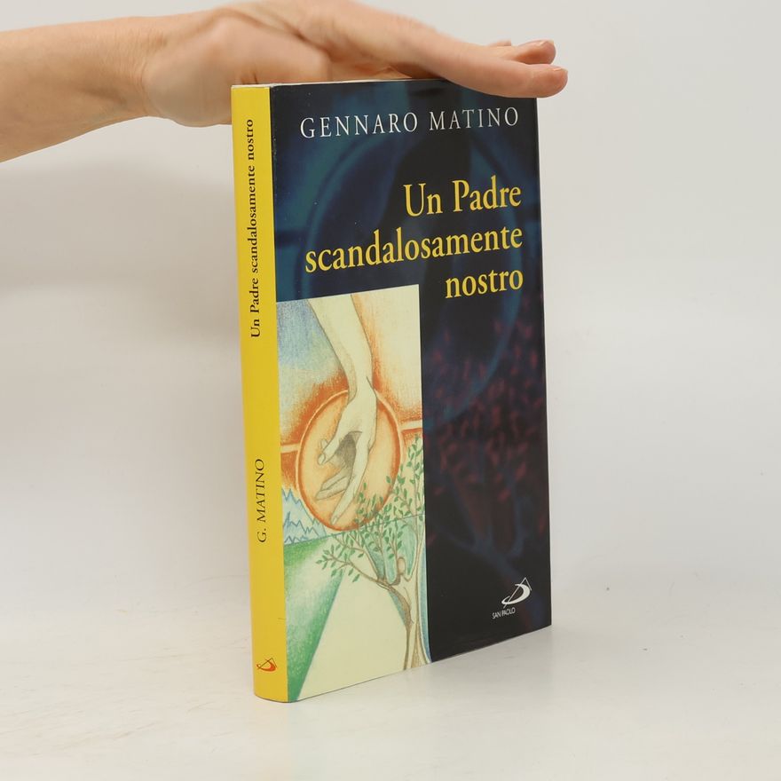 Gennaro Matino Il pozzo - 1ª serie - 45: Un Padre scandalosamente nostro