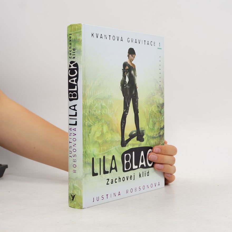 Justina Robson Lila Black. Zachovej klid