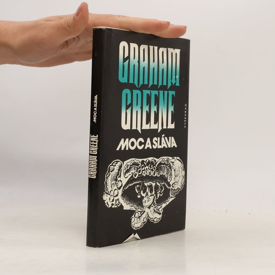 Graham Greene Moc a sláva